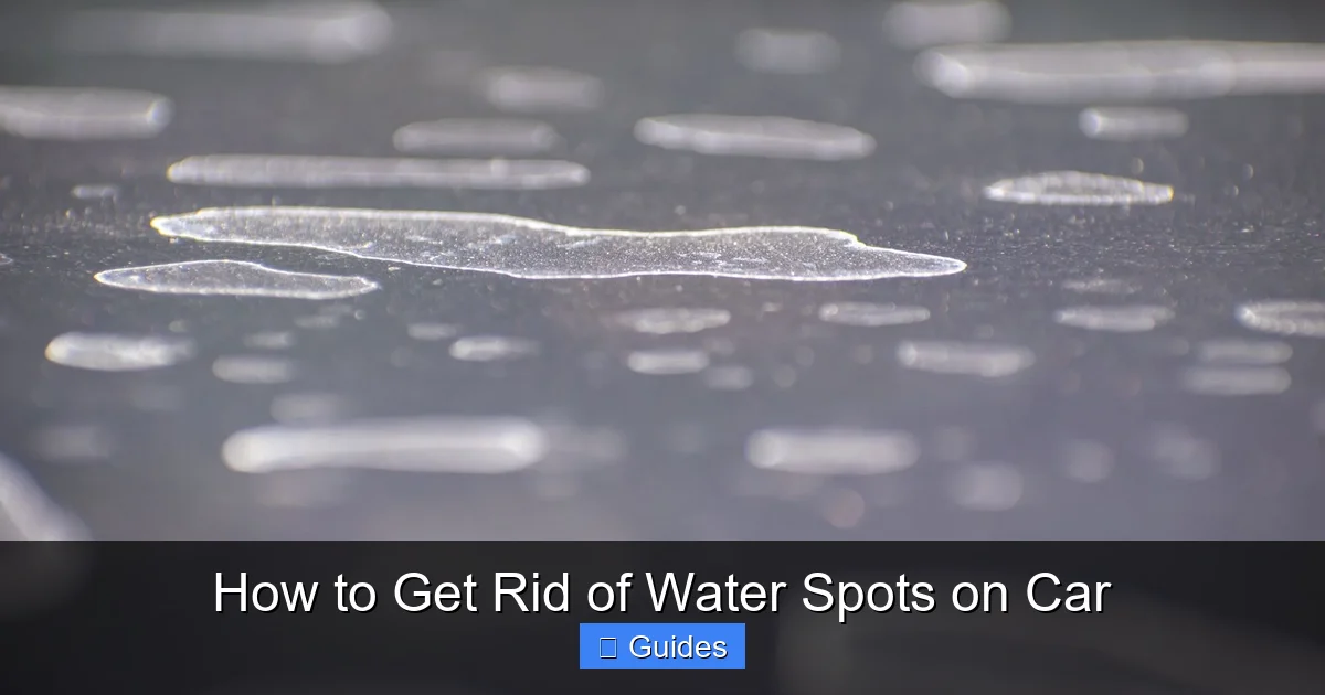 How to Get Rid of Water Spots on Car