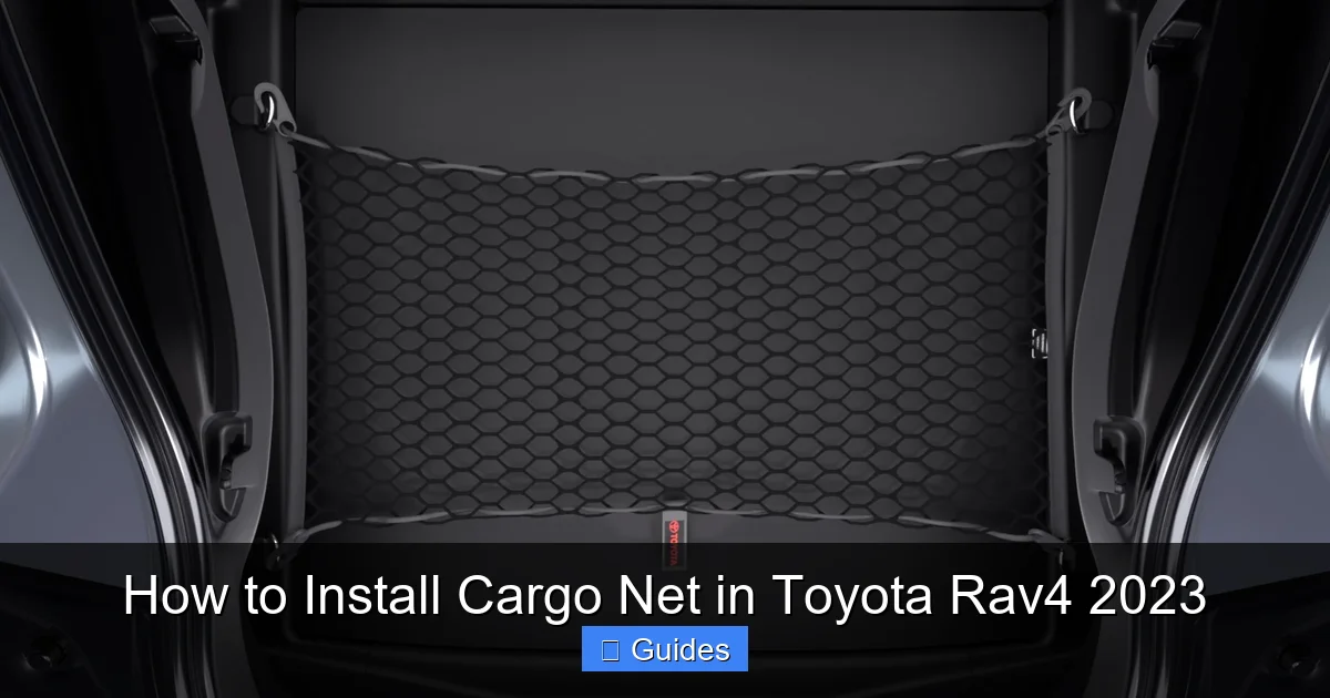 How to Install Cargo Net in Toyota Rav4 2023