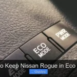 How to Keep Nissan Rogue in Eco Mode