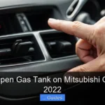 How to Open Gas Tank on Mitsubishi Outlander 2022