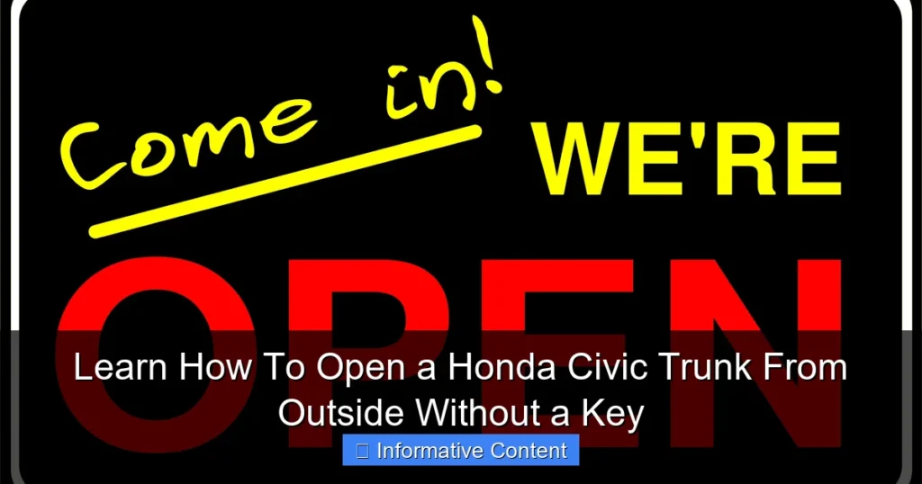 Learn How To Open a Honda Civic Trunk From Outside Without a Key