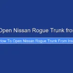 How to Open Nissan Rogue Trunk from Inside