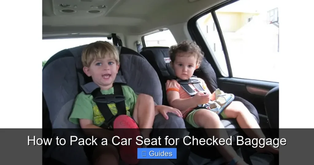 How to Pack a Car Seat for Checked Baggage