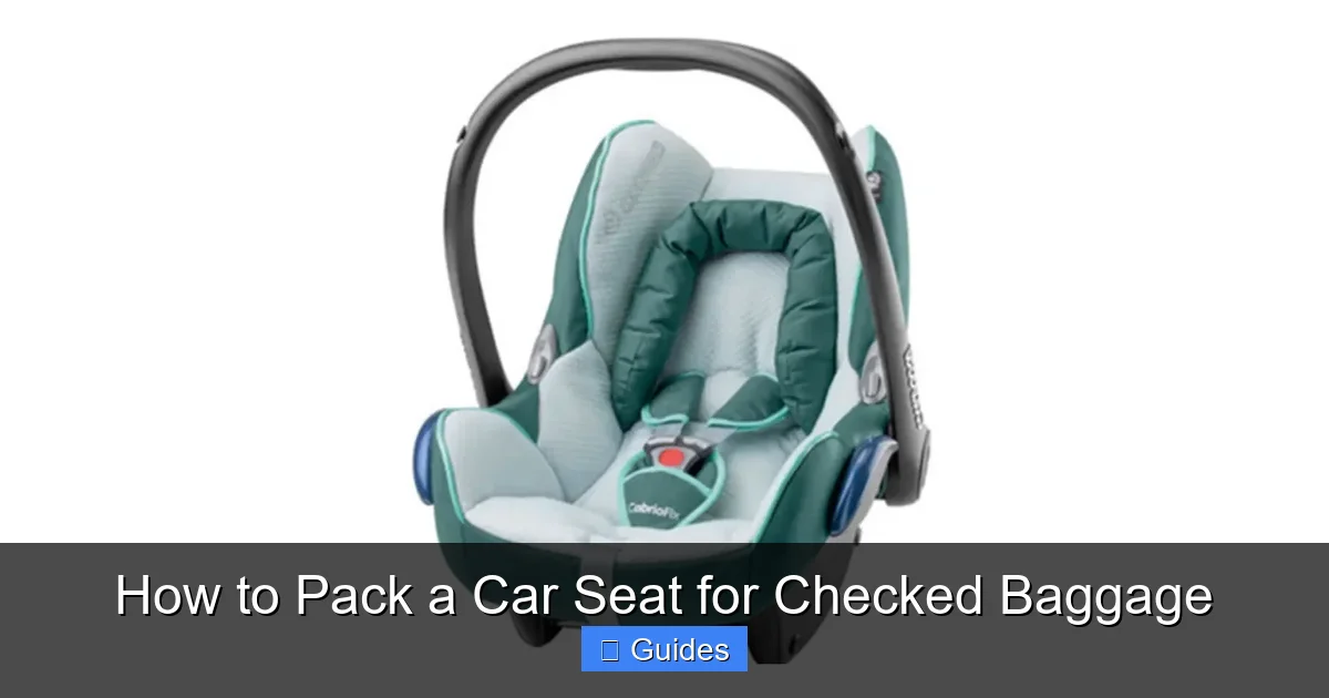How to Pack a Car Seat for Checked Baggage