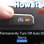How to Permanently Turn Off Auto Stop Gmc Sierra