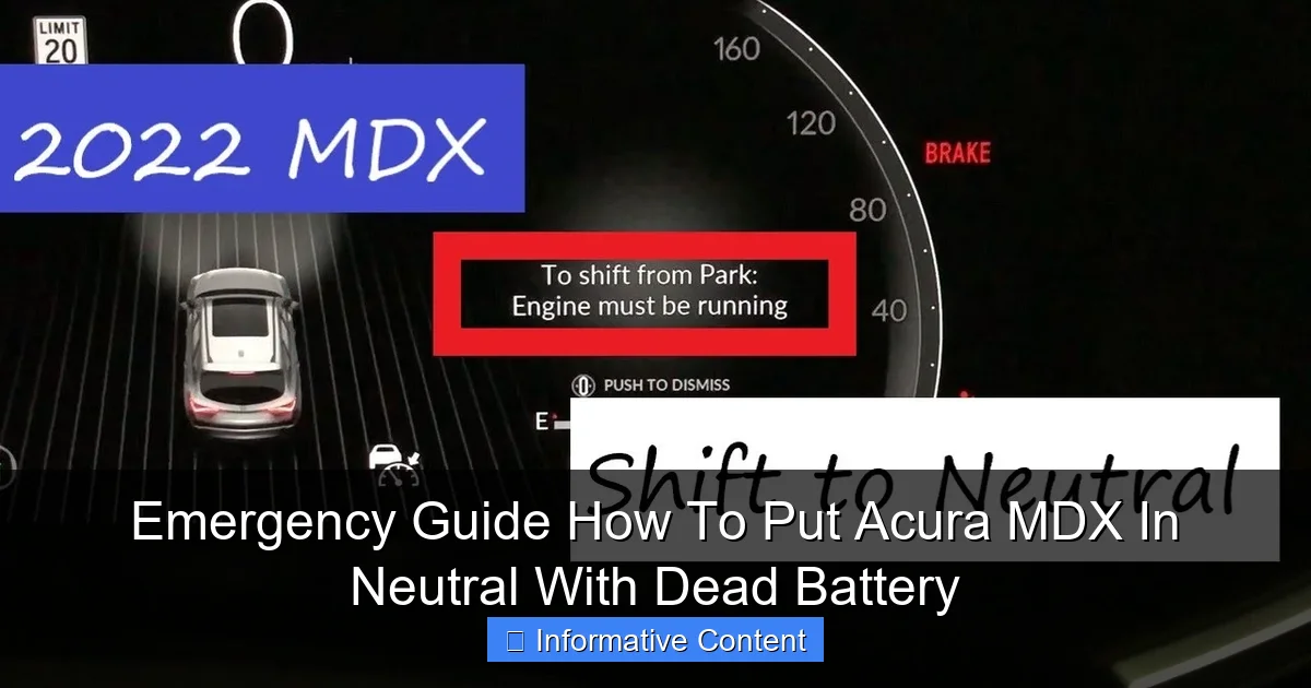 Emergency Guide How To Put Acura MDX In Neutral With Dead Battery
