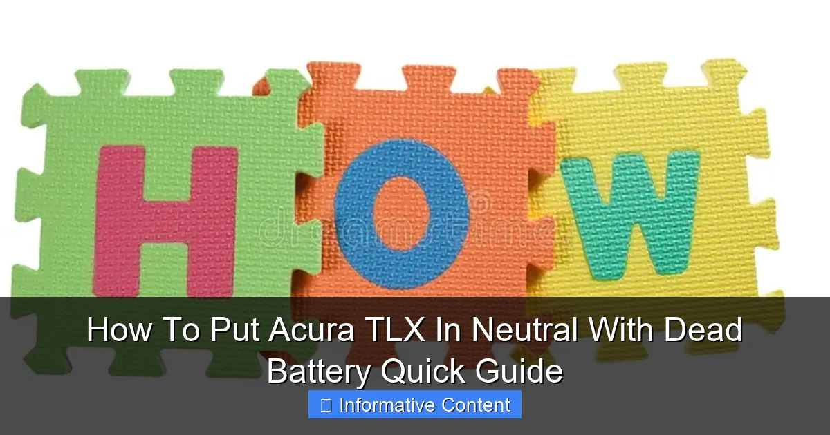 How To Put Acura TLX In Neutral With Dead Battery Quick Guide