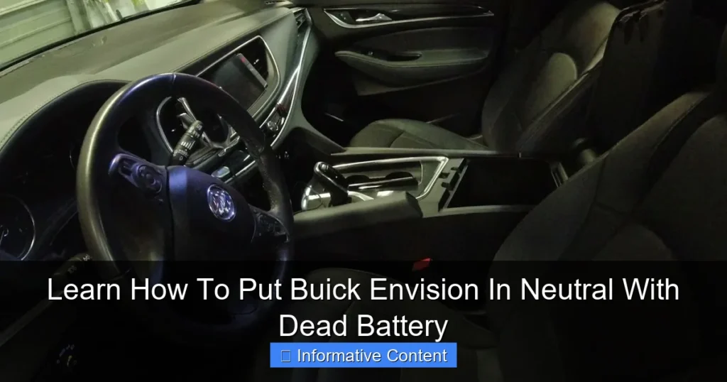 Learn How To Put Buick Envision In Neutral With Dead Battery