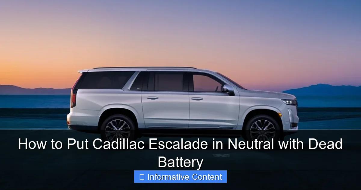 How to Put Cadillac Escalade in Neutral with Dead Battery