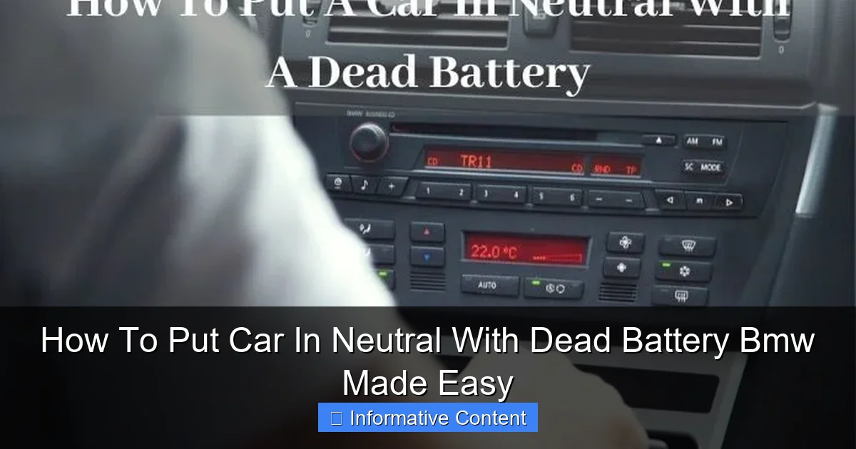 How To Put Car In Neutral With Dead Battery Bmw Made Easy