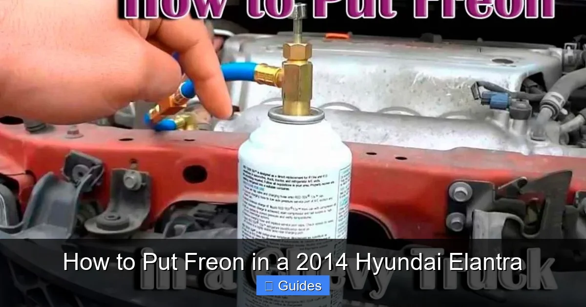 How to Put Freon in a 2014 Hyundai Elantra