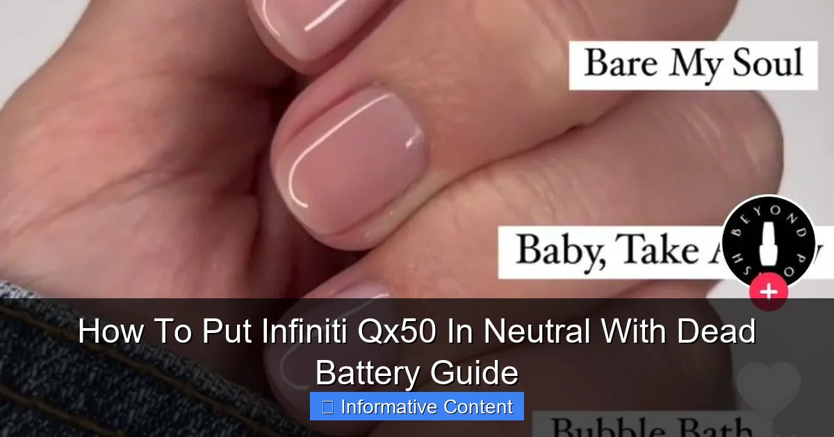 How To Put Infiniti Qx50 In Neutral With Dead Battery Guide