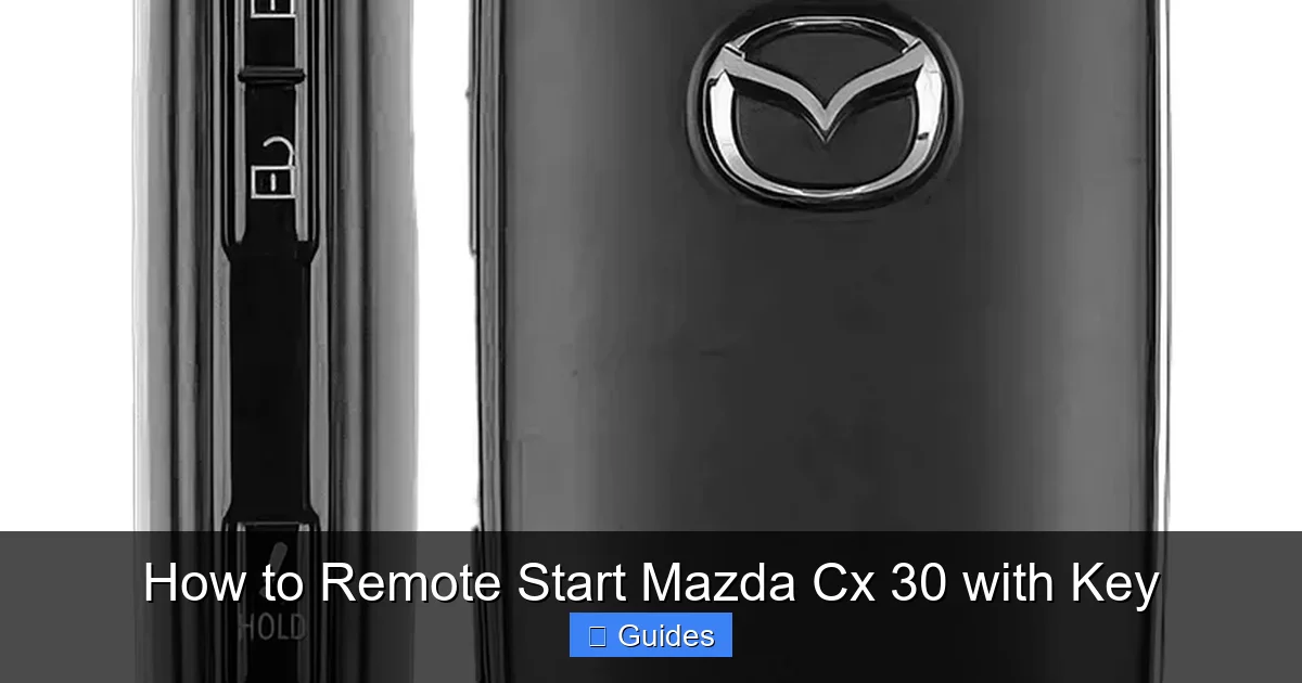 How to Remote Start Mazda Cx 30 with Key