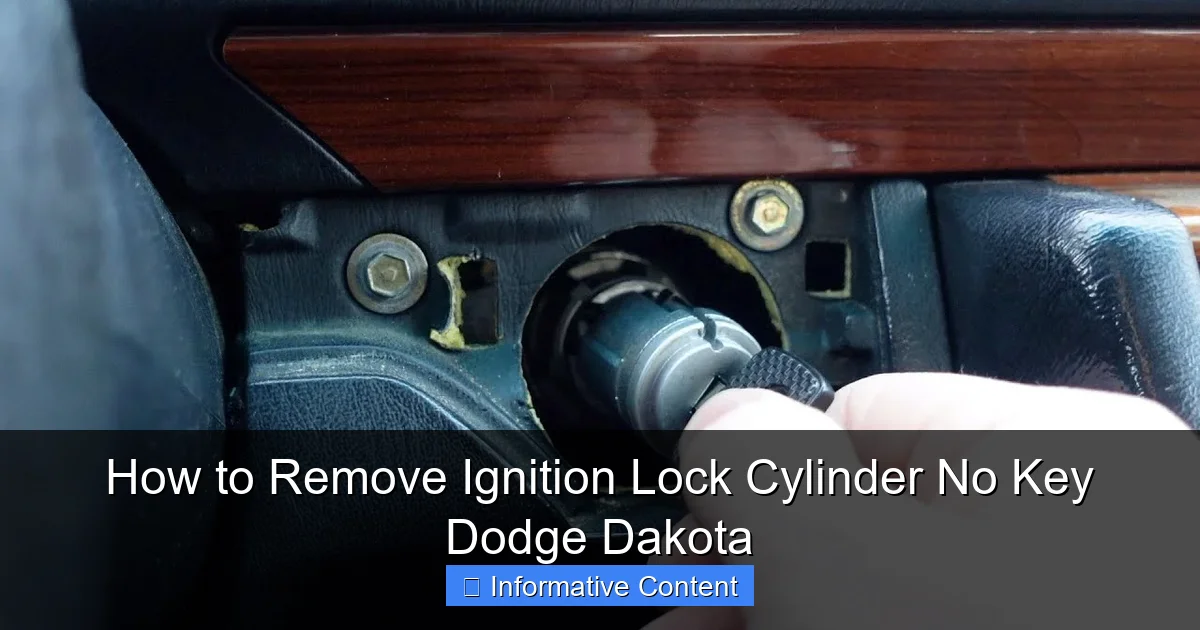 How to Remove Ignition Lock Cylinder No Key Dodge Dakota