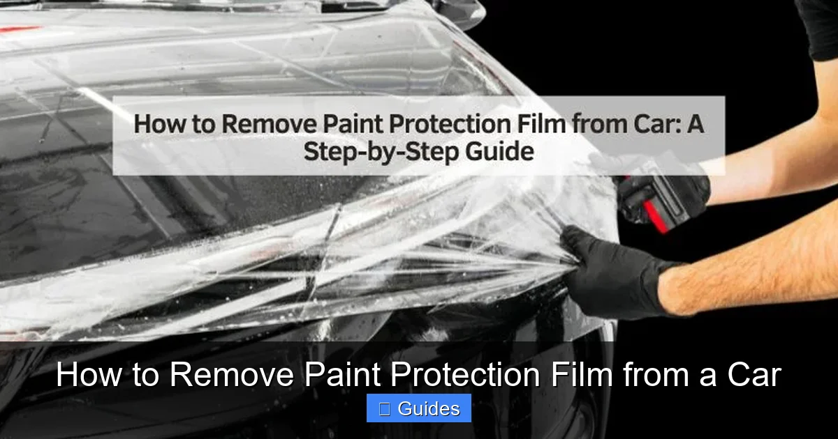 How to Remove Paint Protection Film from a Car