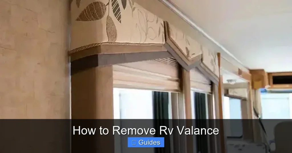 How to Remove Rv Valance