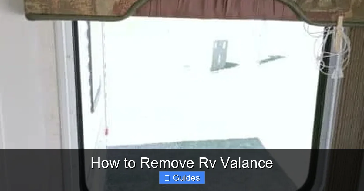 How to Remove Rv Valance