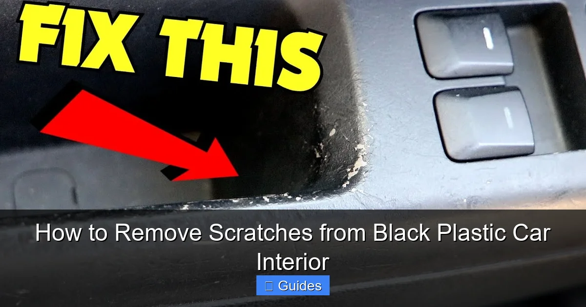 How to Remove Scratches from Black Plastic Car Interior