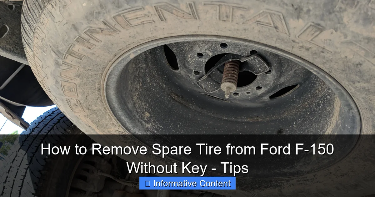 How to Remove Spare Tire from Ford F-150 Without Key - Tips