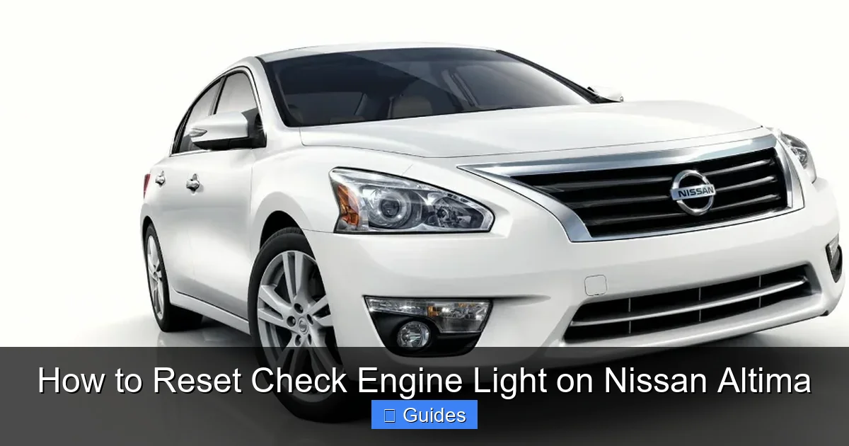 How to Reset Check Engine Light on Nissan Altima