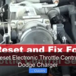 How to Reset Electronic Throttle Control System Dodge Charger