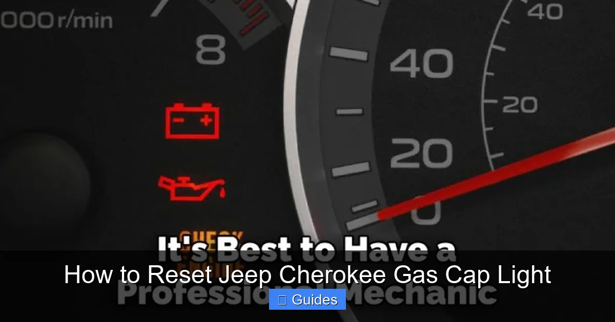 How to Reset Jeep Cherokee Gas Cap Light