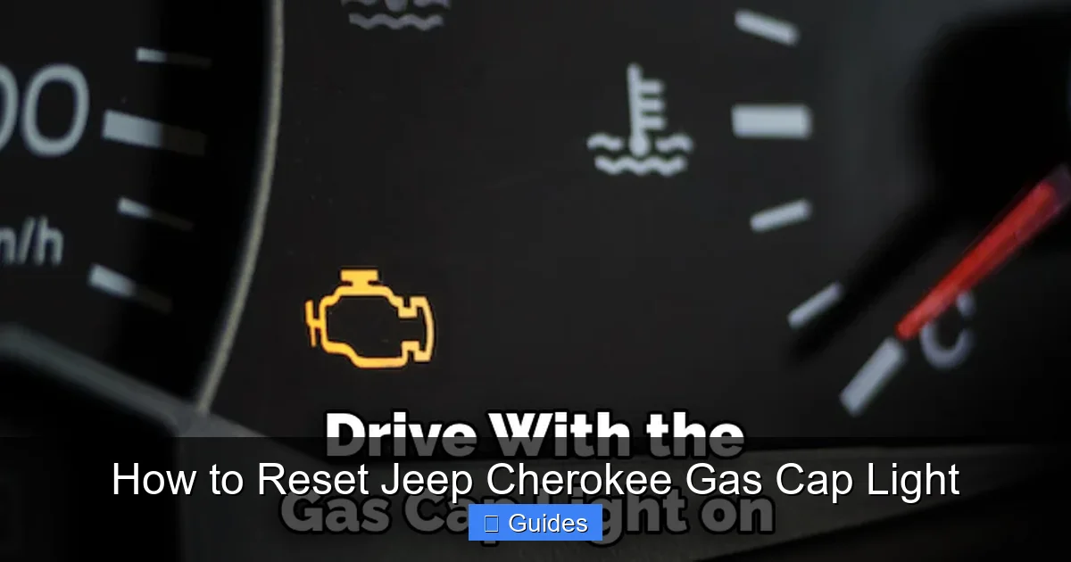How to Reset Jeep Cherokee Gas Cap Light