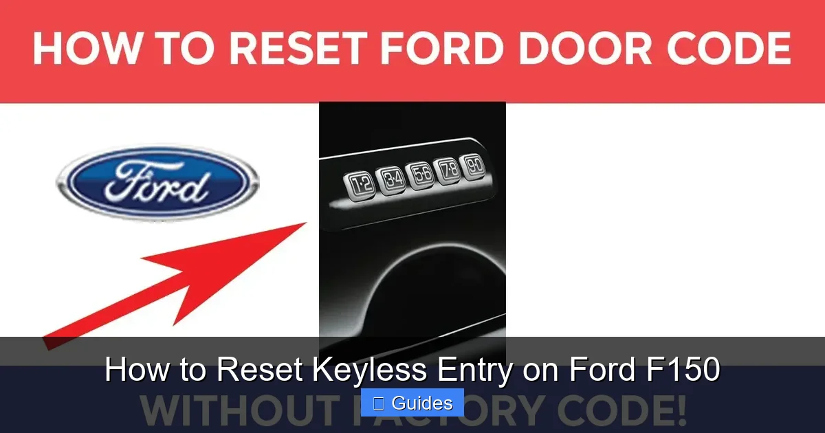 How to Reset Keyless Entry on Ford F150