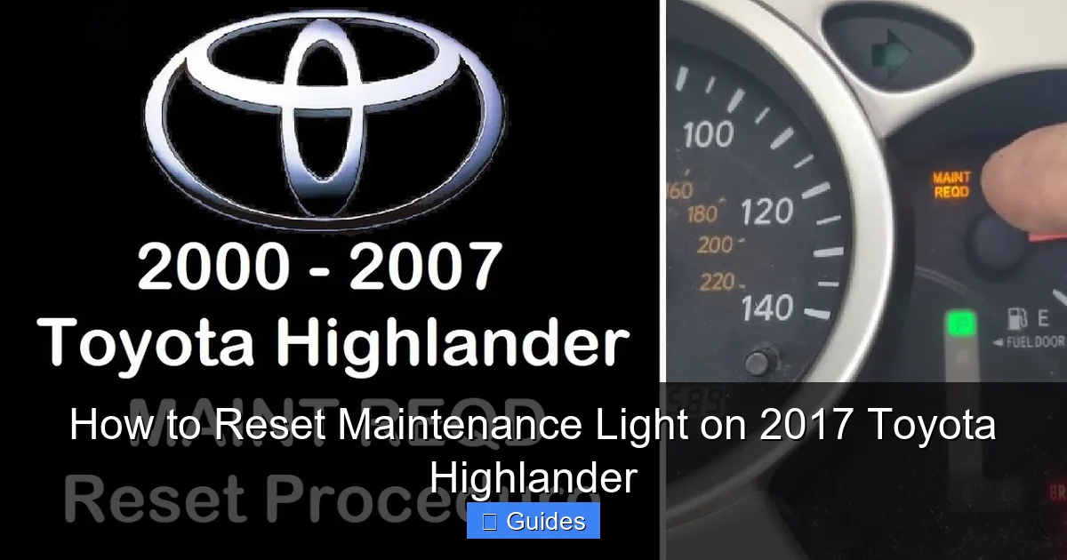 How to Reset Maintenance Light on 2017 Toyota Highlander