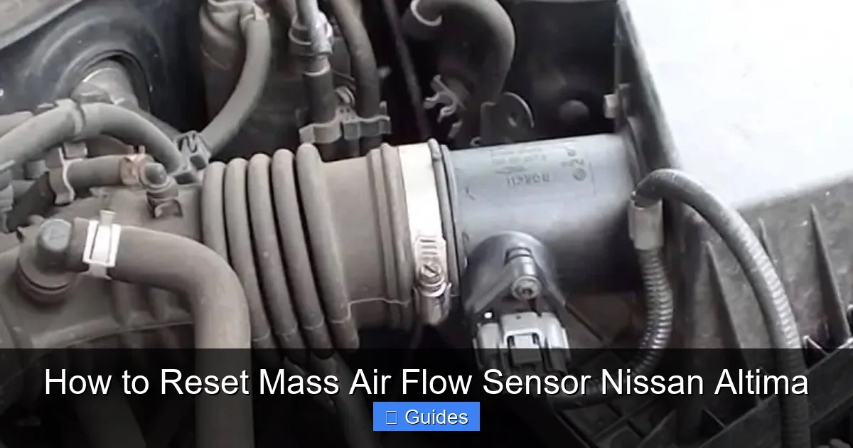 How to Reset Mass Air Flow Sensor Nissan Altima