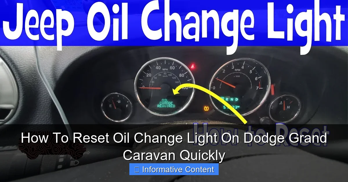How To Reset Oil Change Light On Dodge Grand Caravan Quickly