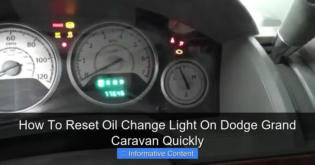 How To Reset Oil Change Light On Dodge Grand Caravan Quickly
