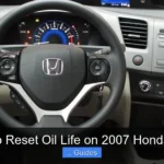 How to Reset Oil Life on 2007 Honda Civic