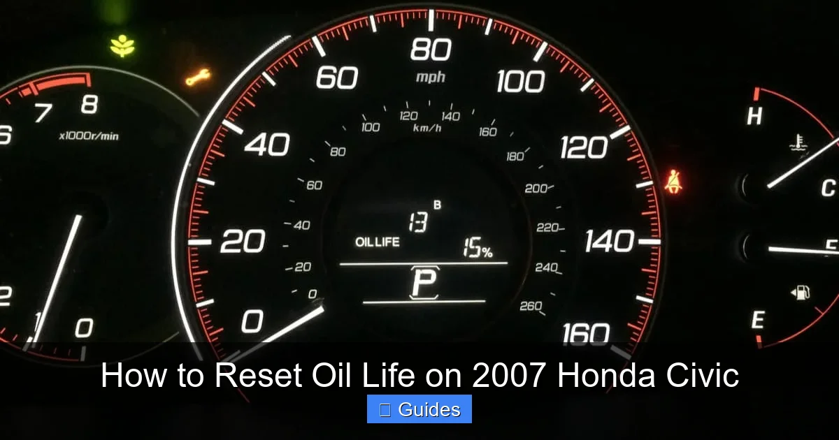 How to Reset Oil Life on 2007 Honda Civic