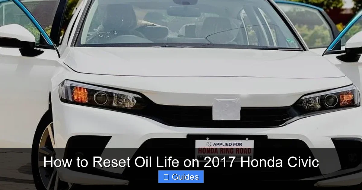 How to Reset Oil Life on 2017 Honda Civic
