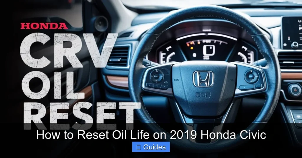 How to Reset Oil Life on 2019 Honda Civic