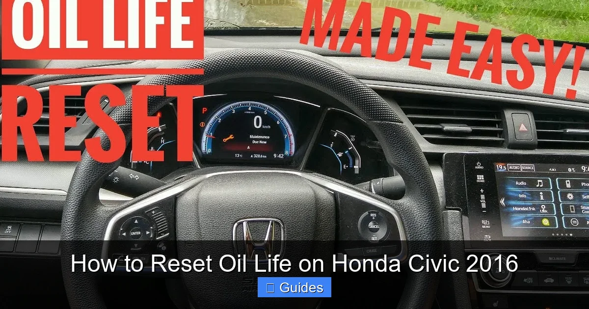 How to Reset Oil Life on Honda Civic 2016