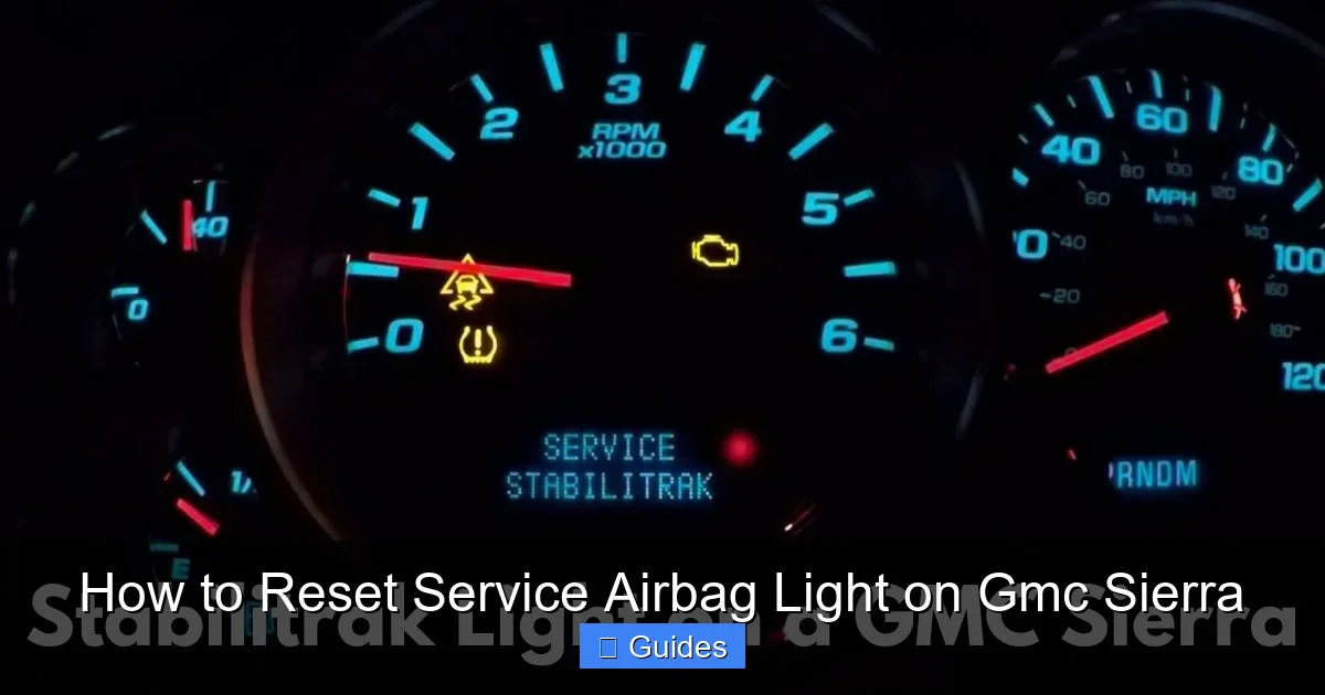 How to Reset Service Airbag Light on Gmc Sierra