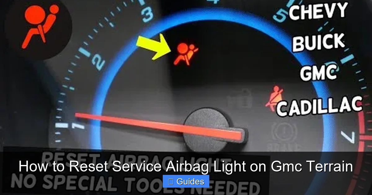How to Reset Service Airbag Light on Gmc Terrain
