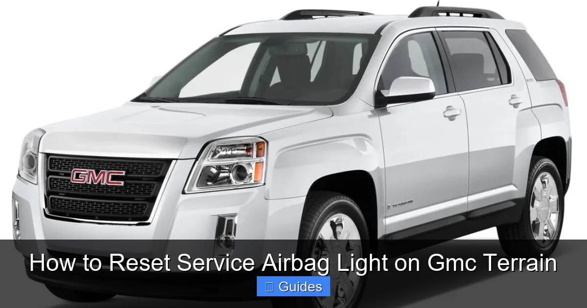 How to Reset Service Airbag Light on Gmc Terrain