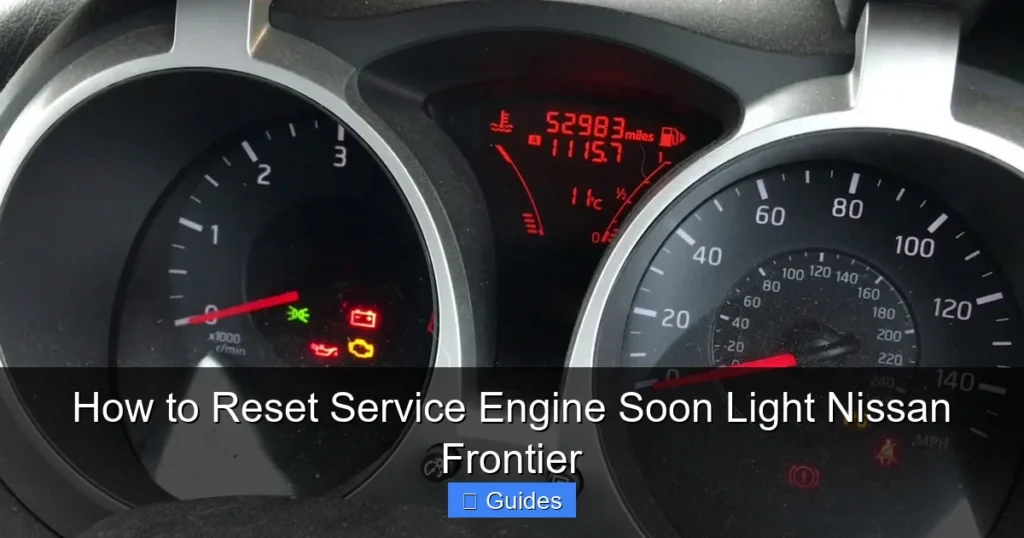 How to Reset Service Engine Soon Light Nissan Frontier