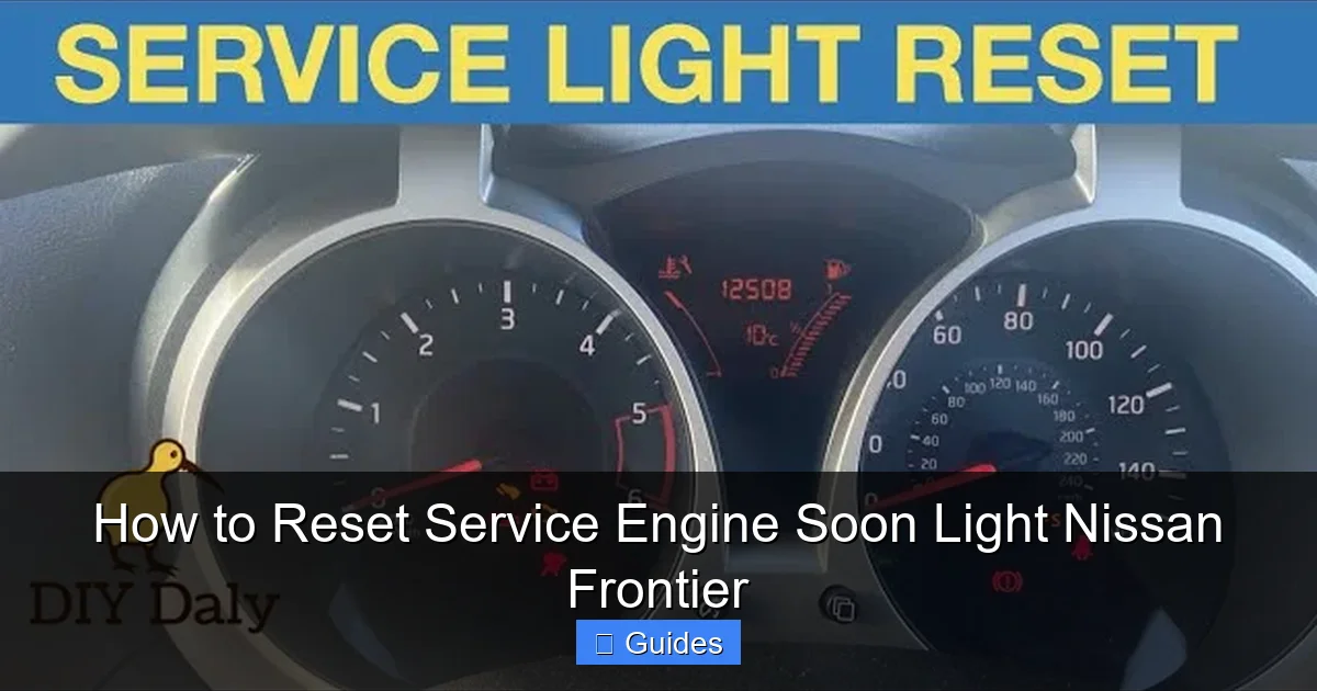 How to Reset Service Engine Soon Light Nissan Frontier