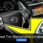 How to Reset Tire Maintenance on Nissan Rogue