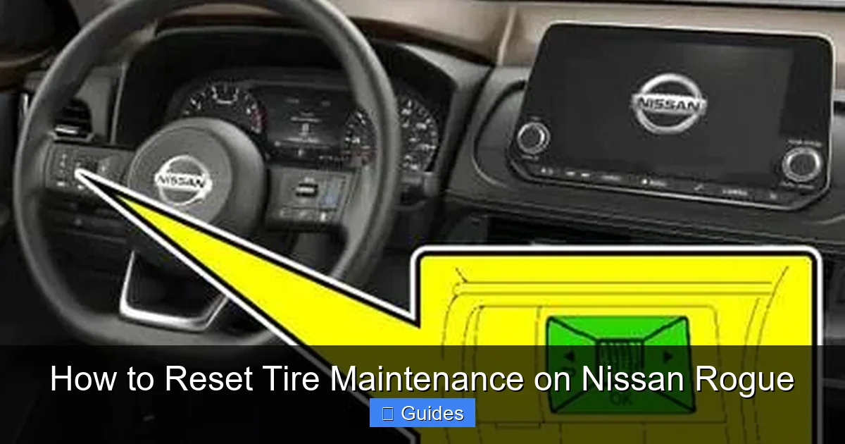 How to Reset Tire Maintenance on Nissan Rogue