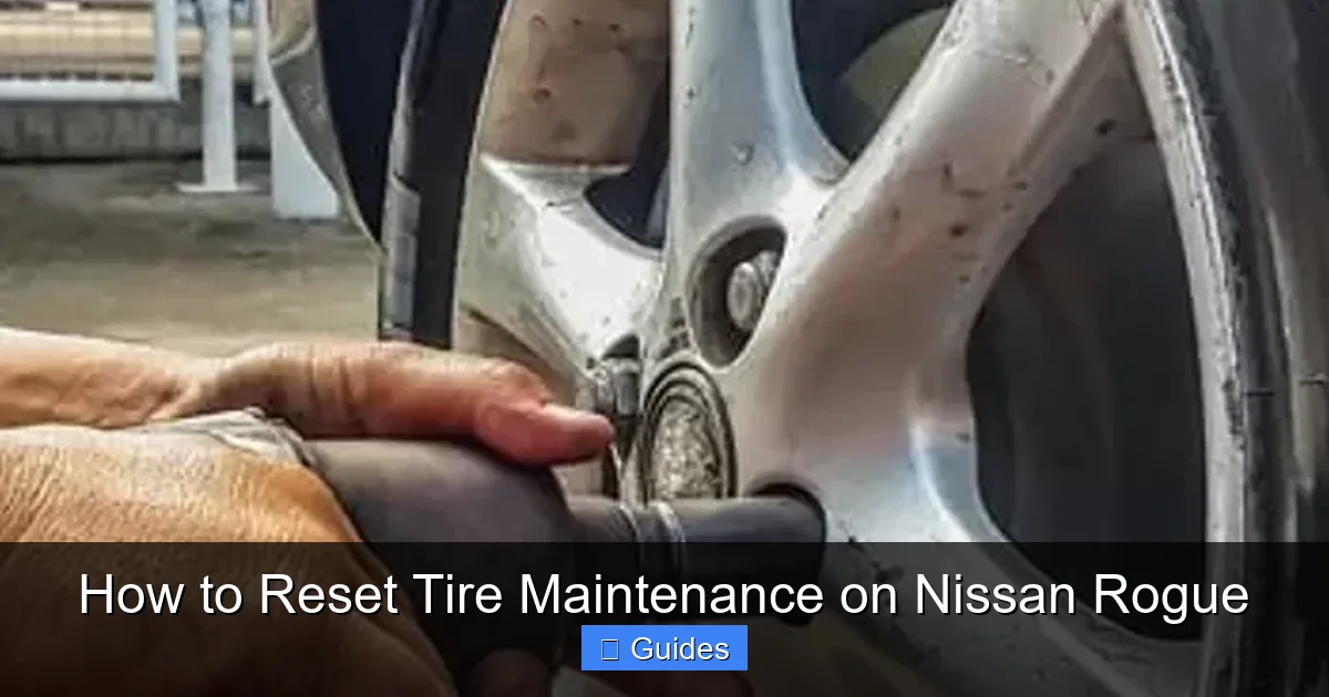 How to Reset Tire Maintenance on Nissan Rogue