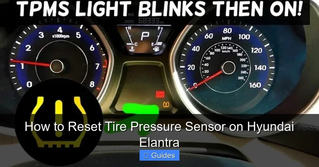 How to Reset Tire Pressure Sensor on Hyundai Elantra