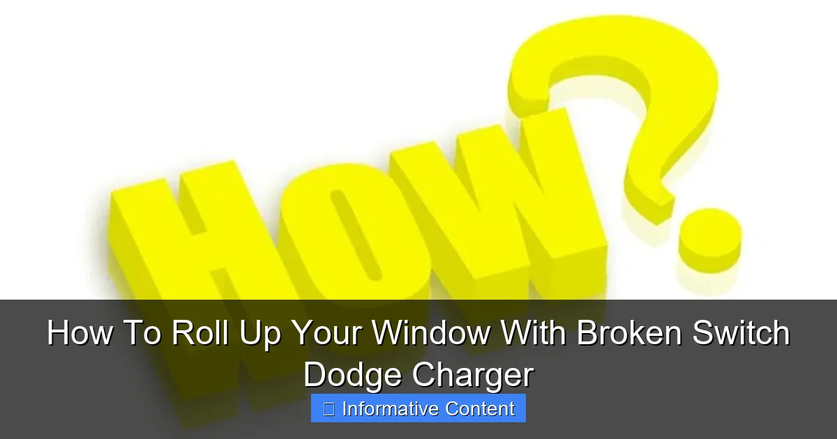 How To Roll Up Your Window With Broken Switch Dodge Charger