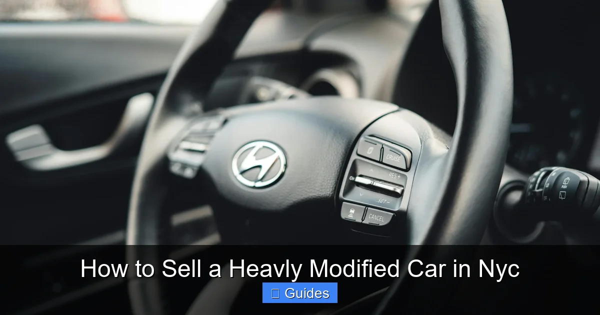 How to Sell a Heavly Modified Car in Nyc