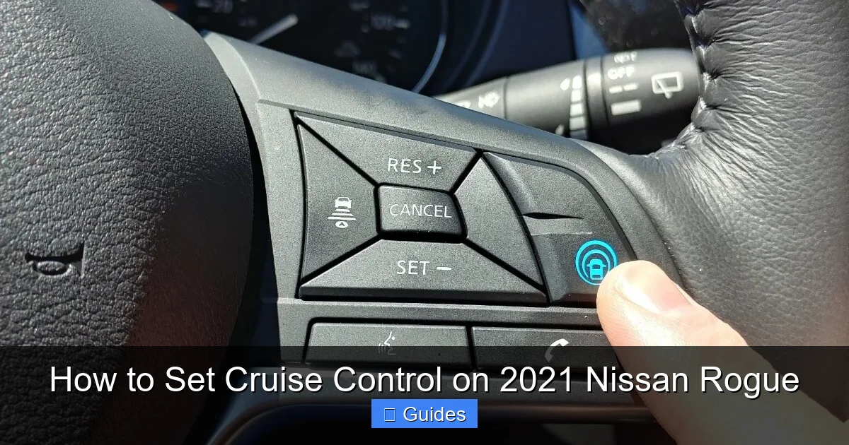 How to Set Cruise Control on 2021 Nissan Rogue