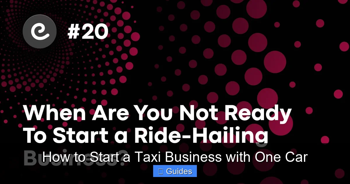 How to Start a Taxi Business with One Car